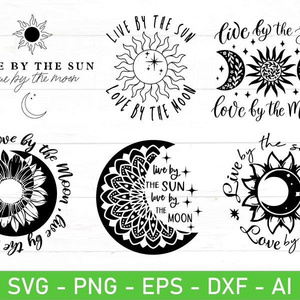 Live by the Sun Love by the Moon SVG PNG Bundle, Sun And Moon svg