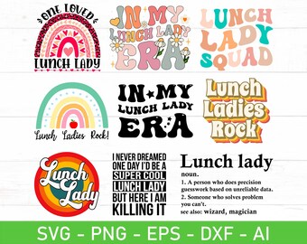 Paquete SVG PNG de Lunch Lady, en mi era de Lunch Lady, definición divertida, regalo de amor, camiseta de agradecimiento, SVG, archivo de corte, clip art