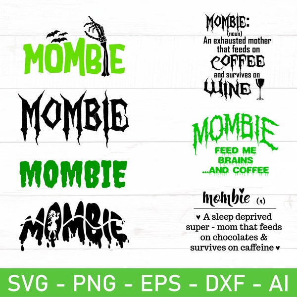 Mombie svg Bundle, eps, dxf, ai, png, Files For Cricut