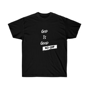 God Is Good Tee