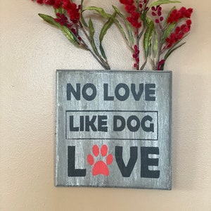 No love like dog love wall decor
