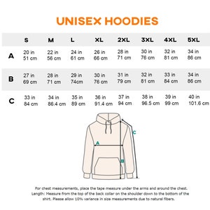 May include: Diagram showing unisex hoodie size measurements in inches and centimeters. Sizes range from S to 5XL, with measurements for chest (A), length (B), and sleeve (C). The text "UNISEX HOODIES" is at the top.