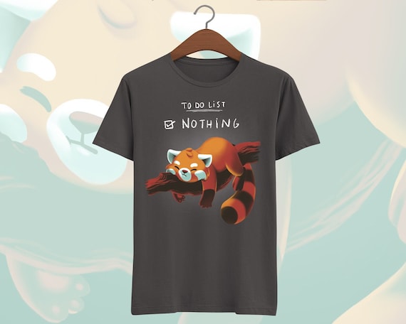 Red Panda Bear To Do List Nothing Cute Funny T Shirt Red Panda Bear To Do List Nothing Cute Funny T Shirt