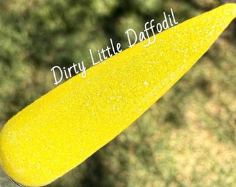 Dirty Little Daffodil