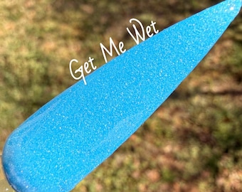 Get Me Wet