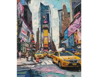 NYC Times Square Art Print, New York Painting, Taxi Cab New York City Wall Art, Oil Painted Style, Travel Art Gift Housewarming Gift for Her