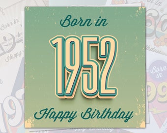 71st Birthday Card Born In 1952 - 50s Theme 150mm x 150mm Happy Birthday Fun Greeting Card for Men Women Mum Dad Sister Brother Husband Wife