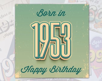 70th Birthday Card Born In 1953 - 50s Theme 150mm x 150mm Happy Birthday Fun Greeting Card for Men Women Mum Dad Sister Brother Husband Wife