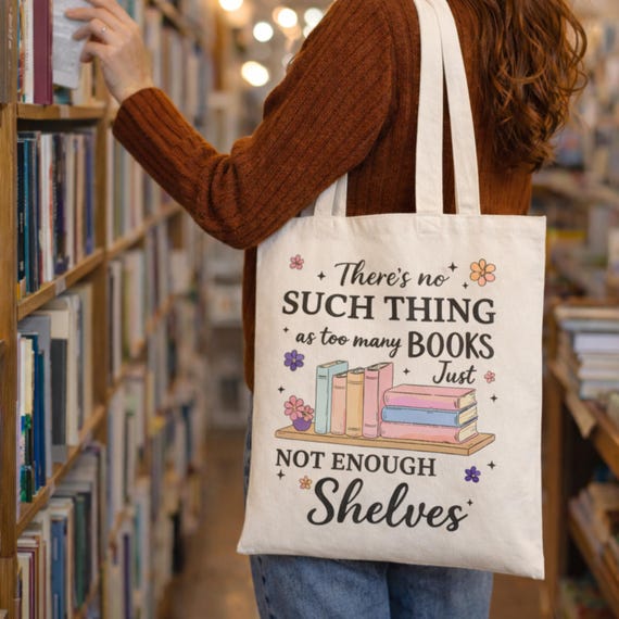Book Lover Tote Bag, There's No Such Thing As Too Many Books, 38 x 42cm 100% Cotton Shopper Bag For Bookworms, Readers, Teachers Librarians