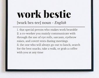 Work Bestie Definition Print, Work Bestie Gift, Coworker Gift, Gift for work friend, Work Goodbye gift, Colleague Gift, Digital Download