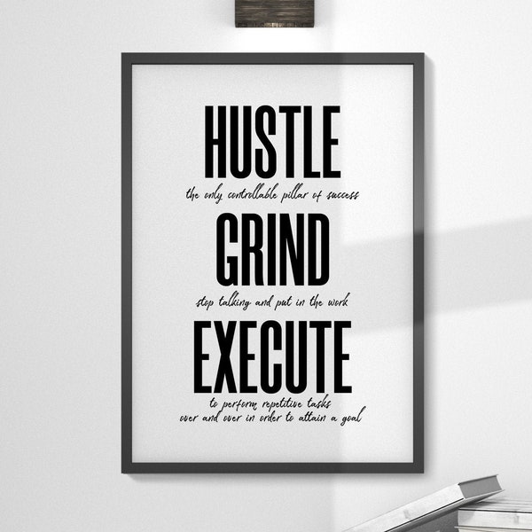 Hustle Grind Execute Drucke, minimalistisches Büro Dekor, druckbare Wandkunst, moderne Deko, Hustle Poster, Inspirierende Zitate, Unternehmer Geschenk