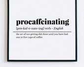Procaffeinating Definition print, Funny Home Office Decor, Kitchen Print, Funny Definition Poster, Coffee Bar Printable, Coffee bar sign