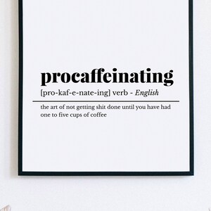 Procaffeinating Definition print, Funny Home Office Decor, Kitchen Print, Funny Definition Poster, Coffee Bar Printable, Coffee bar sign