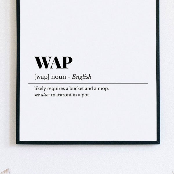 WAP Definition Print, Wap Art Print, Funny Home Decor, Wap Wall Art, Wap Poster, Dictionary Art, Dorm Room Gift, Typography Art