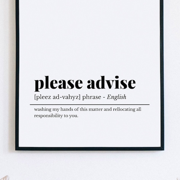 Funny Home Office Decor, Office Wall Art, Please Advise Definition Print, Home Office Art, Work From Home Art, Printable Wall Art