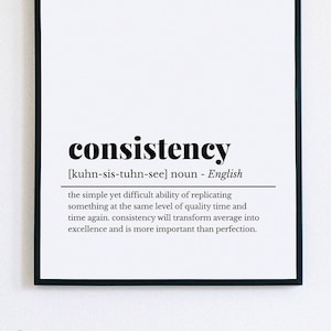 Motivational Poster, Consistency Definition Print, Office Wall Art, Home Office Decor, Printable Wall Art, Mentor Gift, Work From Home Art