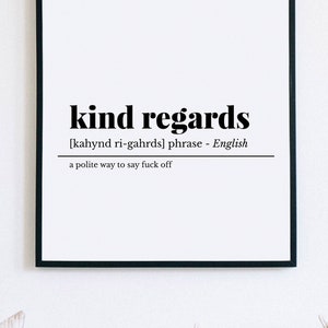 Funny Office Poster, Kind Regards Definition Print, Funny Office Email, Office Wall Art, Office Wall Decor, Work From Home Print, WFH art