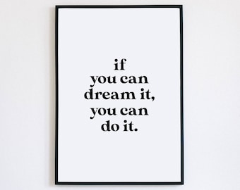 Motivational Poster, If You Can Dream It You Can Do It, Quote Wall Art, Office Decor, Minimalist Wall Art, Bedroom Decor, Positive Wall Art