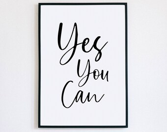 Yes You Can Printable Art, Poster Wall Art, Motivational Print, Inspirational Quote, Typography Wall Art Decor, Instant Download, Office Art