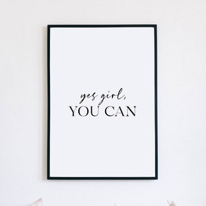 Arte de pared de afirmación - Sí, niña, puedes - Impresión de cita inspiradora - Decoración motivacional
