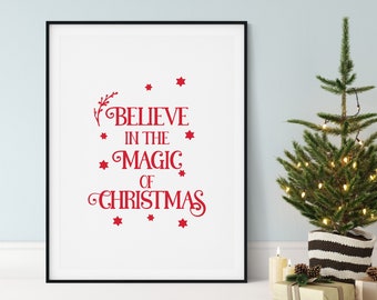 Christmas Printables, Believe in the Magic of Christmas, Christmas Decor, Christmas Printable Wall Art, Christmas Signs, Digital Download