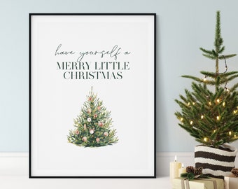 Christmas Poster, Have Yourself a Merry Little Christmas, Christmas Tree Print, Christmas Printable Wall Art, Modern Christmas Wall Decor