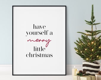 Christmas Prints, Have Yourself a Merry Little Christmas, Christmas Wall Decor, Christmas Wall Art, Merry Christmas Print, Holiday Art Print