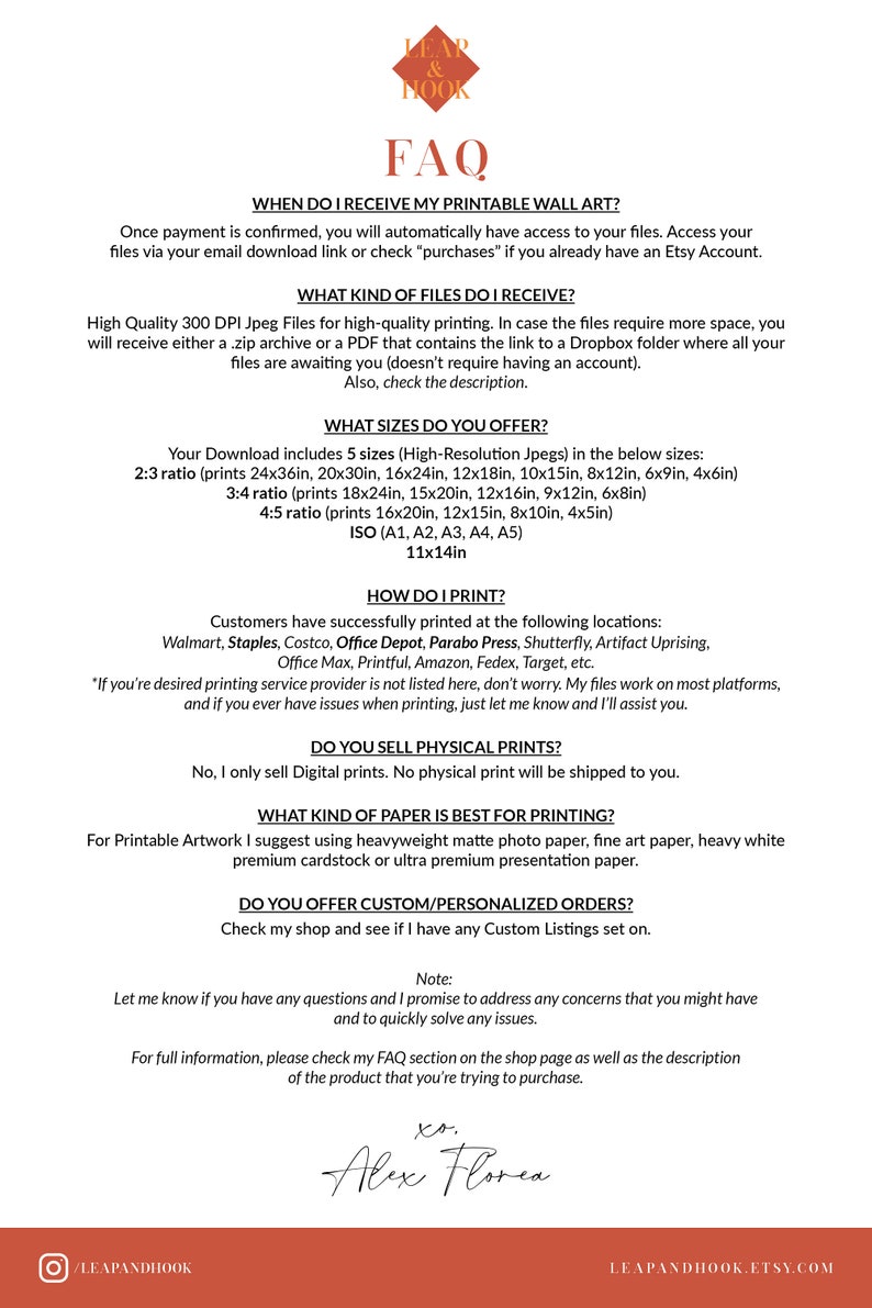 May include: FAQ page for printable wall art.  The page includes information about file types, sizes, printing, and paper types.  The page also includes a note that the seller will address any concerns and quickly solve any issues.  The page ends with a signature from the seller, Alex Florea.