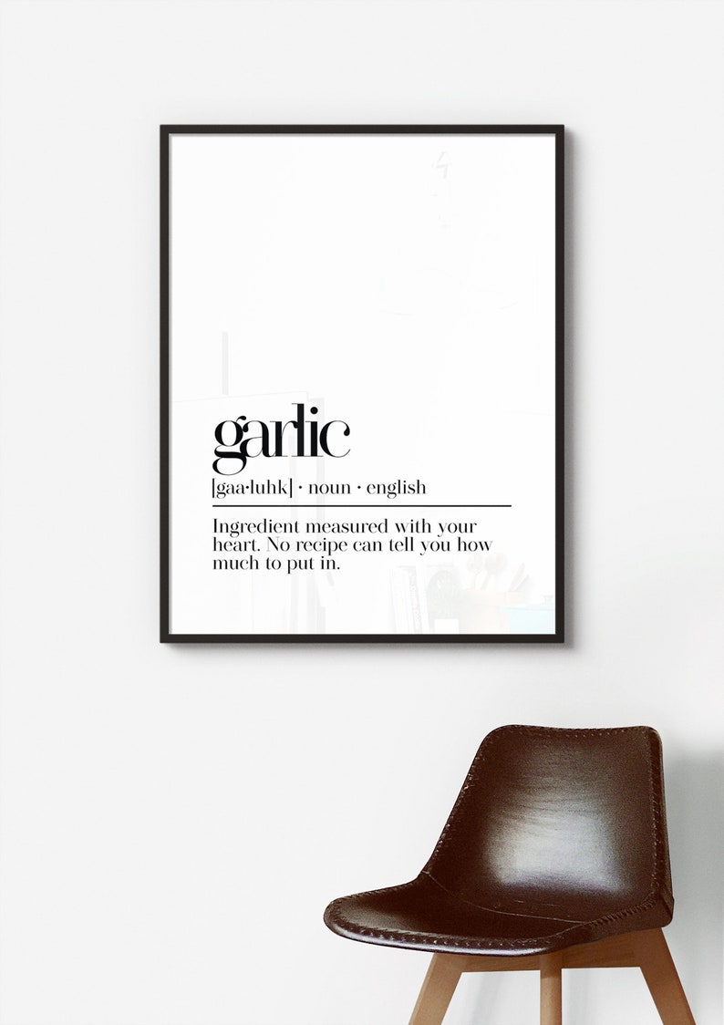 May include: Black and white printable wall art with the word "garlic" defined as an ingredient measured with your heart. The text is in a minimalist font style.