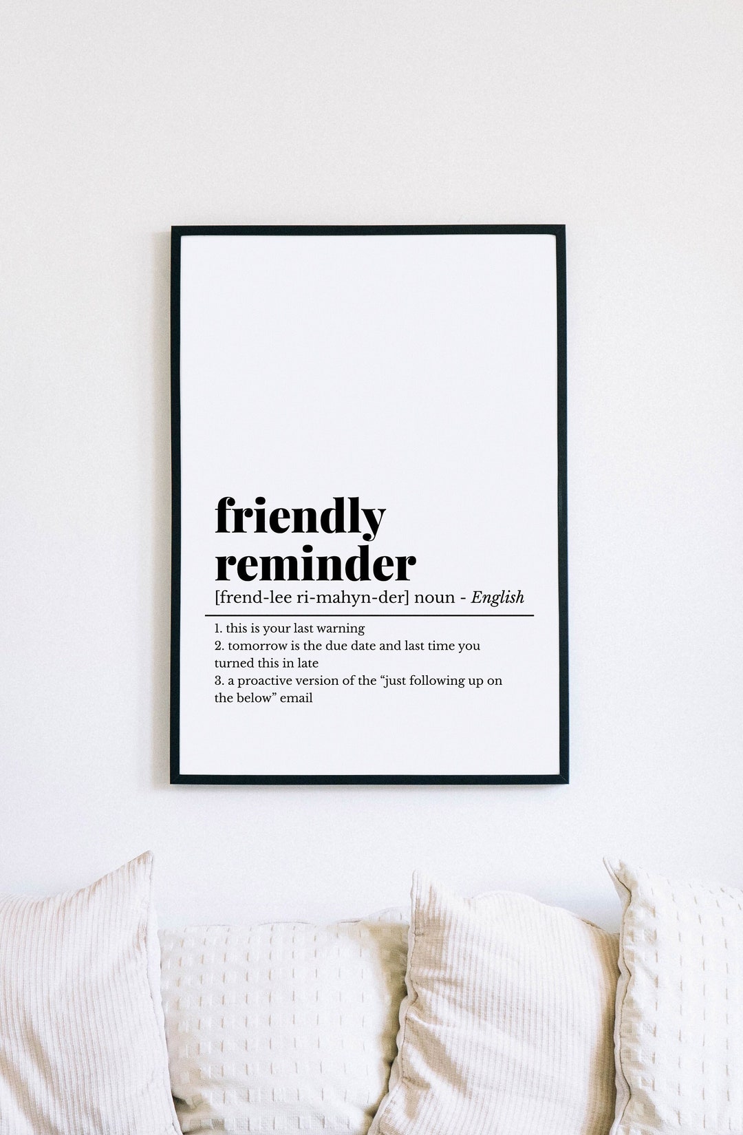 Funny Home Office Art Friendly Reminder Definition (Download Now) 