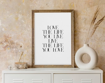 Daily Affirmations, Love The Life You Live, Motivational Poster, Inspirational Quotes, Affirmation Wall Art, Self Love Print, Love Quotes