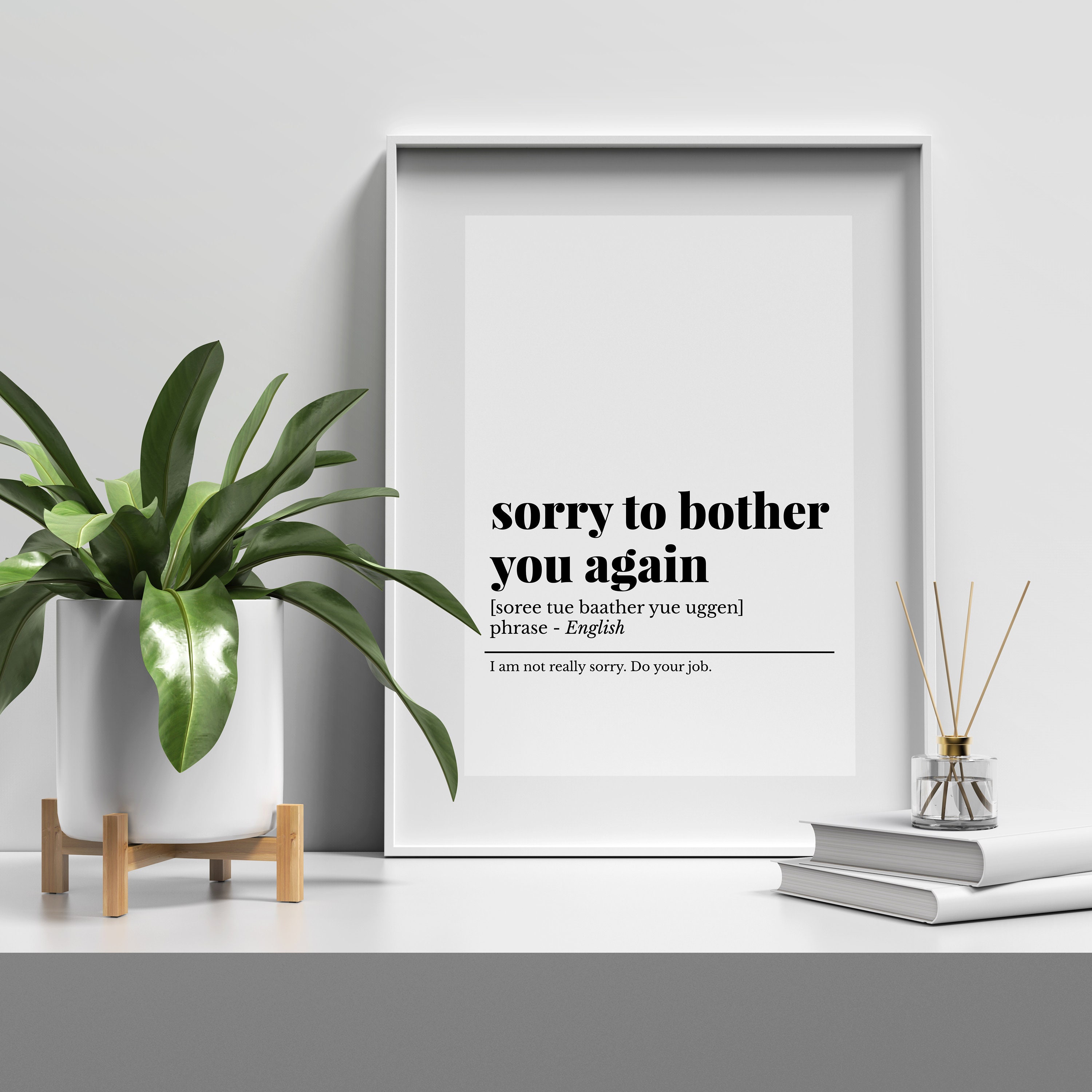 Funny Home Office Poster Office Wall Art Sorry to Bother You Etsy UK