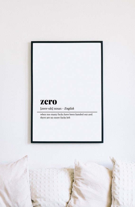 Funny Definition, Zero Fucks Definition Print, Funny Office Sign, Minimalist Office Decor, Dorm Room Decor, Work From Home Print, WFH