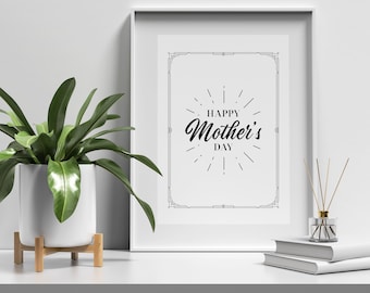 Happy Mother's Day Print, Printable Wall Art, Typography Poster, Mom Gift, Bedroom Decor, Instant Download