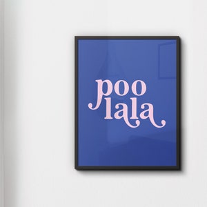 Rolig badrumsdekor, Poo La La, blårosa badrumsväggkonst, toalettaffisch, roliga badrumsskyltar, trendig utskrivbar väggkonst, badrumstryck bild 7