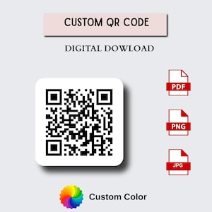 Custom QR Code: Website, Social Media, Small Business (Pdf, PNG, JPG Digital Download)