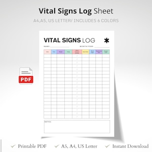 May include: A white printable PDF vital signs log sheet with the title "Vital Signs Log Sheet" at the top. The sheet includes sections for recording various vital signs, with a PDF icon in the corner. The sheet is available in A4, A5, and US Letter sizes.