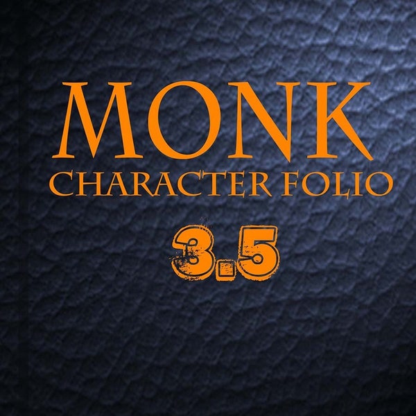 Dungeons and Dragons Monk Character Portfolio 3.5