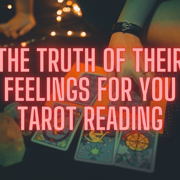 The truth of their feelings for you, their feelings for you,advice tarot reading,IN DEPTH tarot reading, energy changes and love, psychic