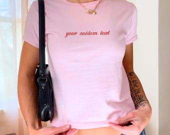 Custom Embroidered Baby Tee: Y2K Style, Personalized Text