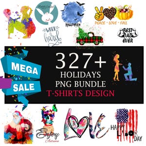 327+ HOLIDAY T-Shirt Designs Bundle, Artistic T-Shirt Designs, Colorful Tshirt PNG, Modern T-Shirt for Men Woman Kids MOM, Digital Download,
