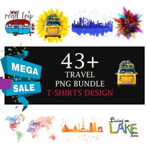 43+ TRAVEL T-Shirt Designs Bundle, Artistic T-Shirt Designs, Colorful Tshirt PNG, Modern T-Shirt for Men Woman Kids MOM, Digital Download,