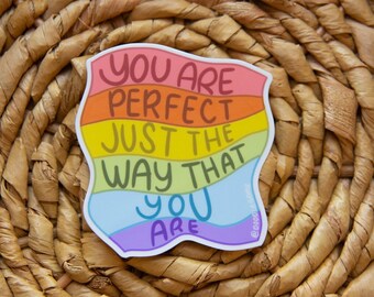 You Are Perfect Just The Way You Are Sticker, Pride Flag sticker, Pride month sticker, lgbtq sticker, equality sticker