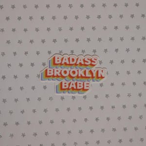 Badass Brooklyn Babe Sticker, New York sticker, Brooklyn sticker, nyc sticker, nyc decal