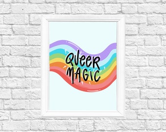 Queer Magic Art Print, Motivational Quote Poster, Digital Prints Download, Digital Download Wall Print, LGBTQ+ Art Print