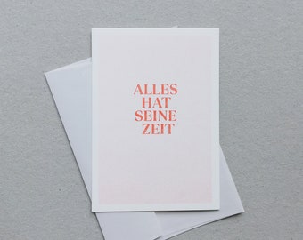 A6 card, "Everything has its time" with envelope | eco-friendly, risography, eco-friendly, vegan, plant-based ink