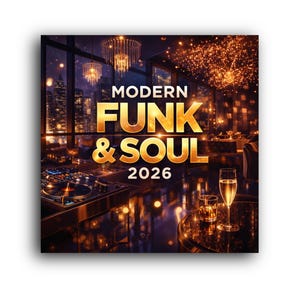 Pode incluir: Imagem promocional para "Modern Funk & Soul 2026" com uma configuração de DJ, taças de champanhe e um cenário urbano. O texto é dourado, em um interior escuro e luxuoso com iluminação quente.