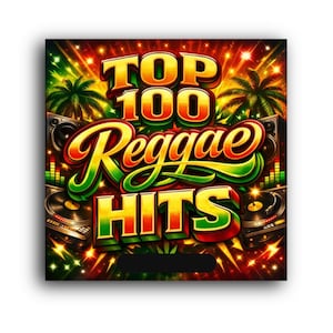 May include: A vibrant graphic design for a music compilation titled "Top 100 Reggae Hits." The design features bold, colorful text with a reggae theme, palm trees, and DJ turntables. The background is a burst of red, orange, and green.