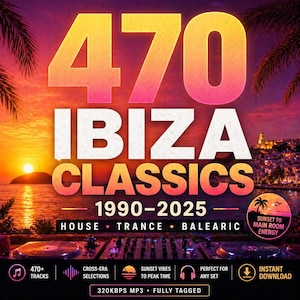 May include: Digital album cover with the text "470 Ibiza Classics 1990-2025". The image features a sunset over the ocean, palm trees, and a DJ setup. The album includes House, Trance, and Balearic music.