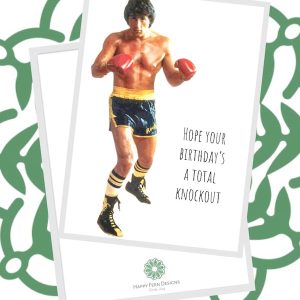 Rocky Balboa Inspired Hope Your Birthday’s A Total Knockout Birthday Card